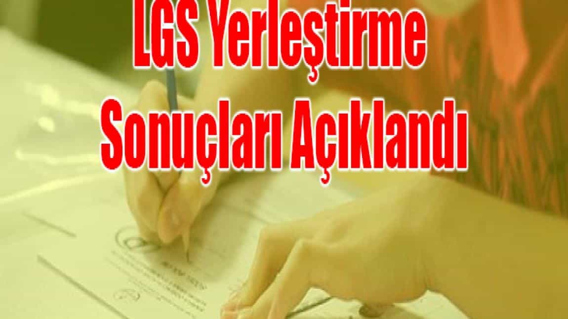 2024 LGS Yerleştirme Sonuçları * Başarılarımız